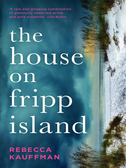 Title details for The House on Fripp Island by Rebecca Kauffman - Wait list